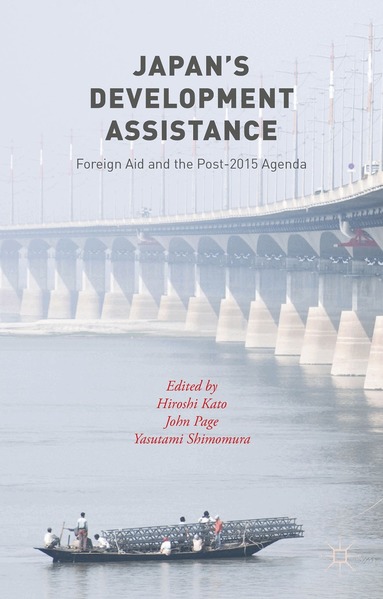 Yasutami Shimomura, John Page, Hiroshi Kato - Japan’s Development Assistance, Inbunden