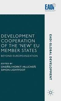 bokomslag Development Cooperation of the New EU Member States