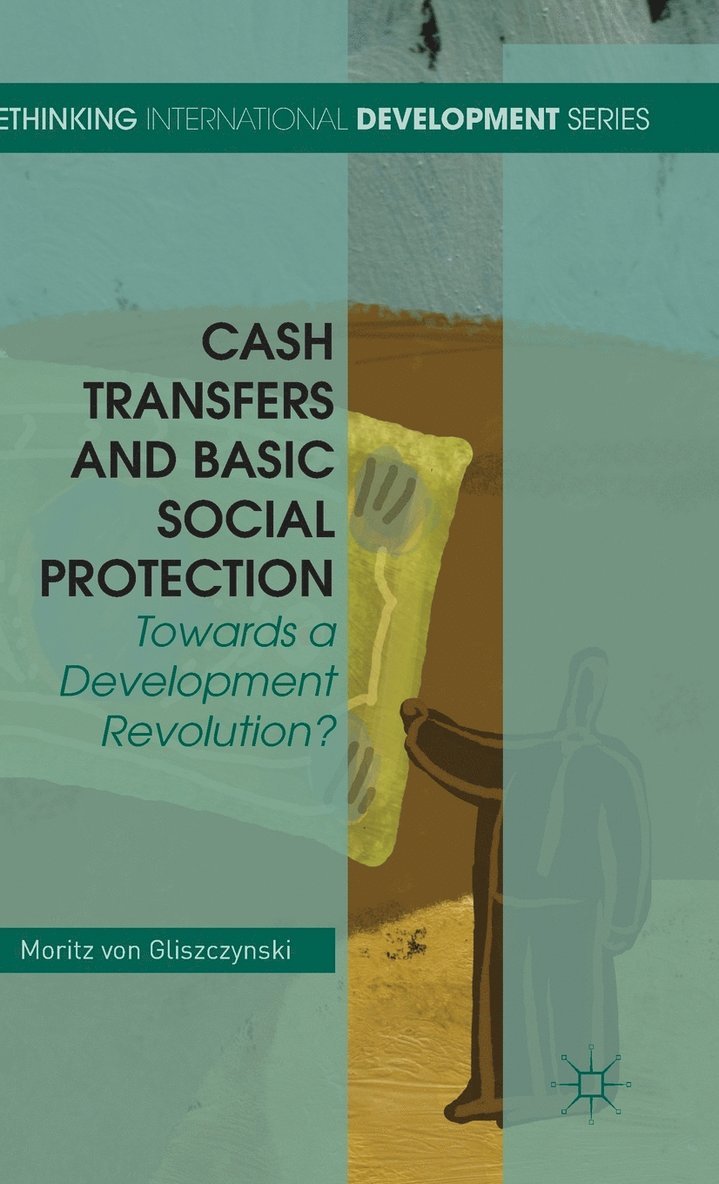 Moritz von Gliszczynski, Moritz Von Gliszczynski, Moritz von Gliszczynski - Cash Transfers and Basic Social Protection, Inbunden