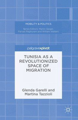 Tunisia as a Revolutionized Space of Migration 1