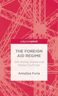 bokomslag The Foreign Aid Regime