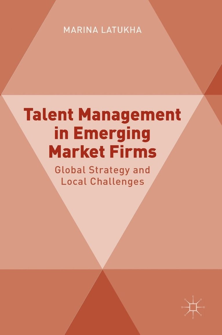 Talent Management in Emerging Market Firms 1