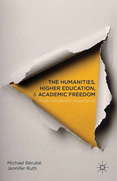 Michael Bérubé, J. Ruth - Humanities, Higher Education, and Academic Freedom, Häftad