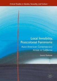 bokomslag Local Invisibility, Postcolonial Feminisms