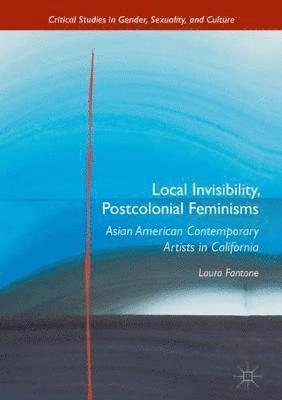 bokomslag Local Invisibility, Postcolonial Feminisms