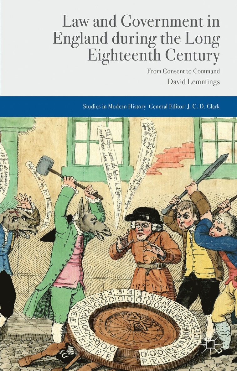 Law and Government in England during the Long Eighteenth Century