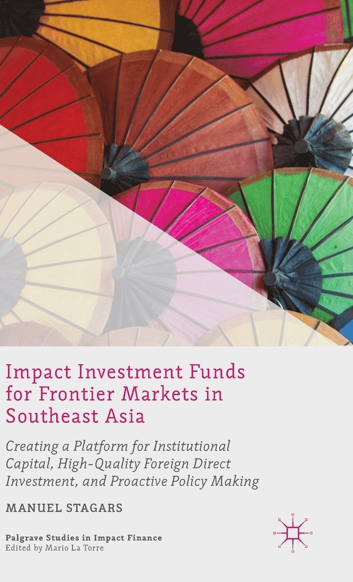 Impact Investment Funds for Frontier Markets in Southeast Asia 1