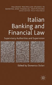 bokomslag Italian Banking and Financial Law: Supervisory Authorities and Supervision