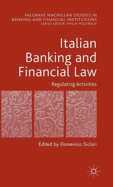 bokomslag Italian Banking and Financial Law: Regulating Activities