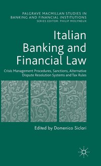 bokomslag Italian Banking and Financial Law: Crisis Management Procedures, Sanctions, Alternative Dispute Resolution Systems and Tax Rules