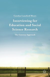 bokomslag Interviewing for Education and Social Science Research