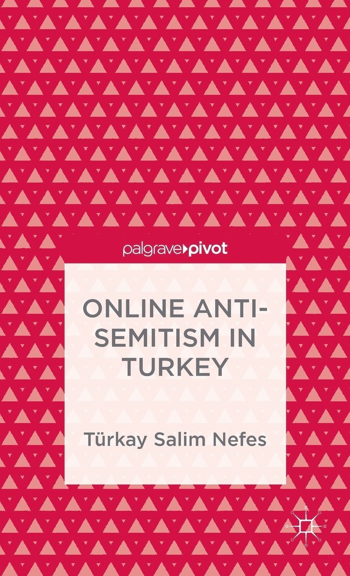 Online Anti-Semitism in Turkey 1