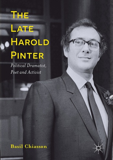 Basil Chiasson - Late Harold Pinter, Inbunden