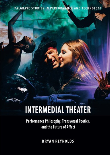 Bryan Reynolds - Intermedial Theater, Inbunden