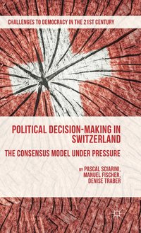 bokomslag Political Decision-Making in Switzerland