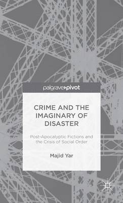 bokomslag Crime and the Imaginary of Disaster
