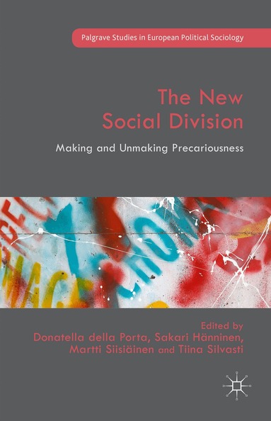 Donatella della Porta, Tiina Silvasti, Sakari Hänninen, Martti Siisiäinen - New Social Division, Inbunden