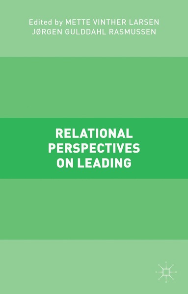 bokomslag Relational Perspectives on Leading