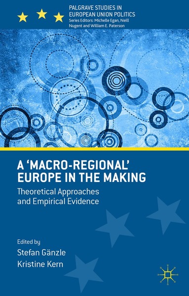 Stefan Gänzle, Kristine Kern - 'Macro-regional' Europe in the Making, Inbunden