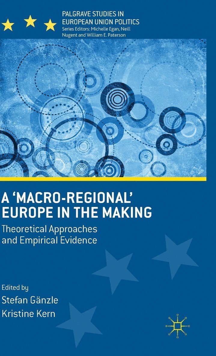 A 'Macro-regional' Europe in the Making 1