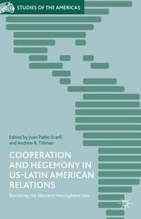 bokomslag Cooperation and Hegemony in US-Latin American Relations