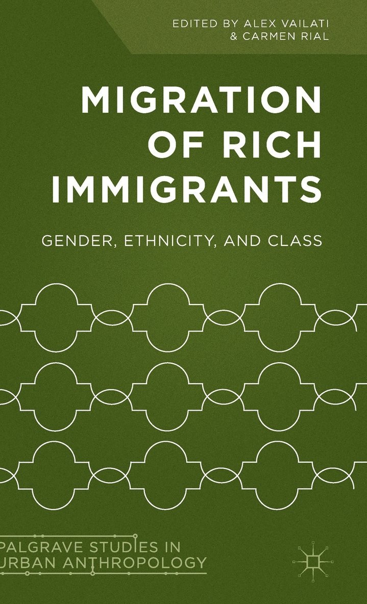 Alex Vailati, Carmen Rial - Migration of Rich Immigrants, Inbunden