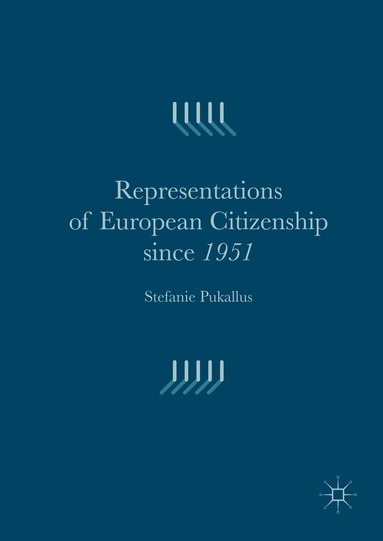 bokomslag Representations of European Citizenship since 1951