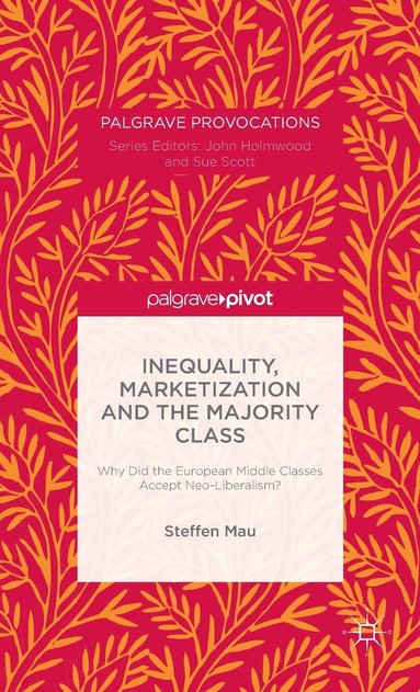 bokomslag Inequality, Marketization and the Majority Class