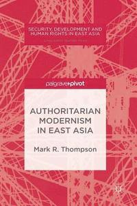 bokomslag Authoritarian Modernism in East Asia
