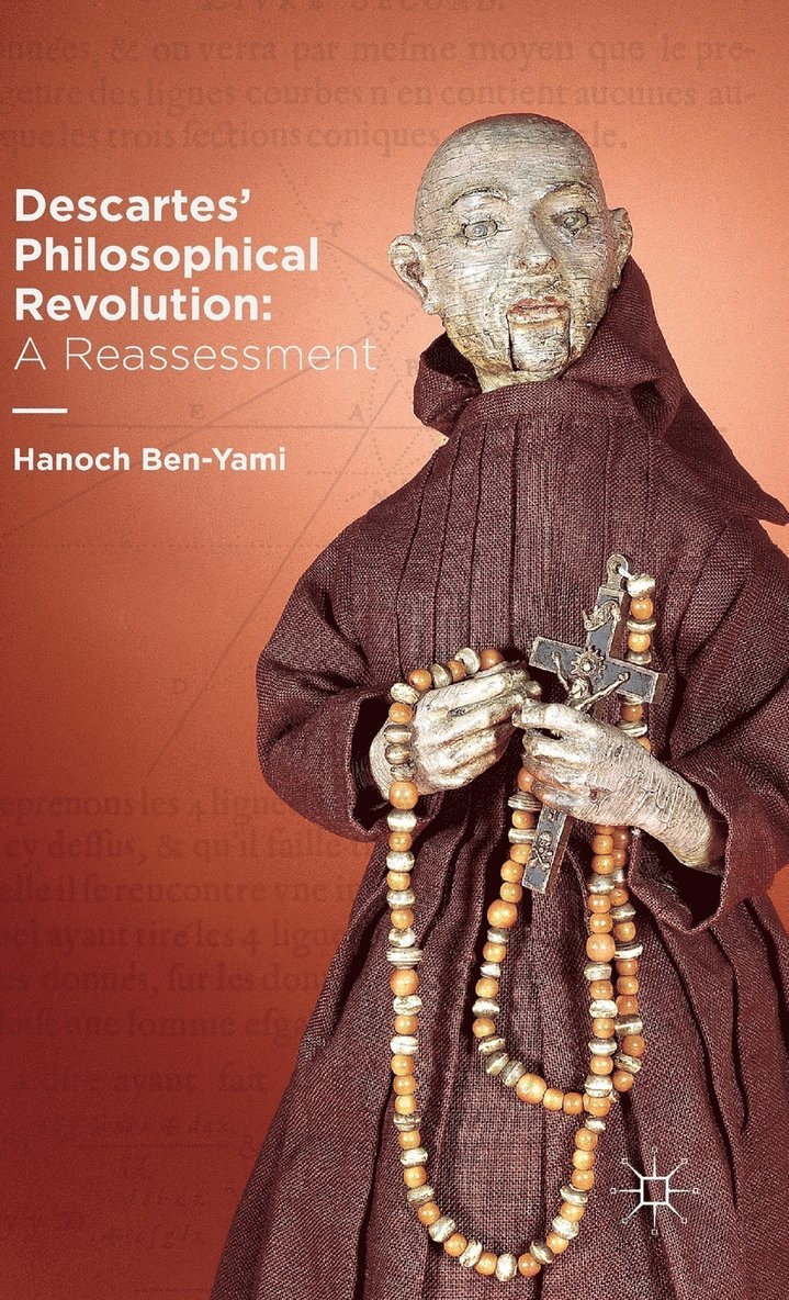 Descartes' Philosophical Revolution: A Reassessment