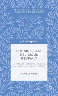 bokomslag Britain's Last Religious Revival?