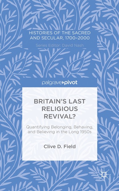 bokomslag Britains Last Religious Revival?