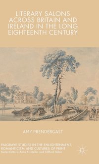 bokomslag Literary Salons Across Britain and Ireland in the Long Eighteenth Century