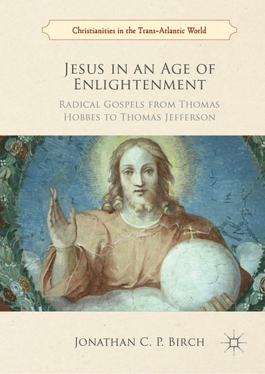 bokomslag Jesus in an Age of Enlightenment