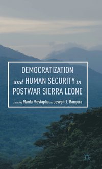 bokomslag Democratization and Human Security in Postwar Sierra Leone