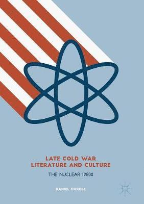 Late Cold War Literature and Culture 1