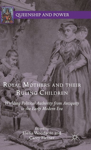 bokomslag Royal Mothers and their Ruling Children