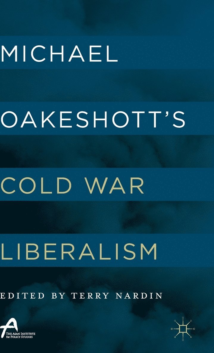 Michael Oakeshott's Cold War Liberalism 1