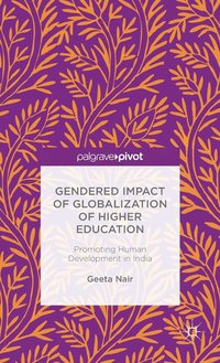 bokomslag Gendered Impact of Globalization of Higher Education