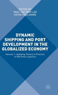 bokomslag Dynamic Shipping and Port Development in the Globalized Economy