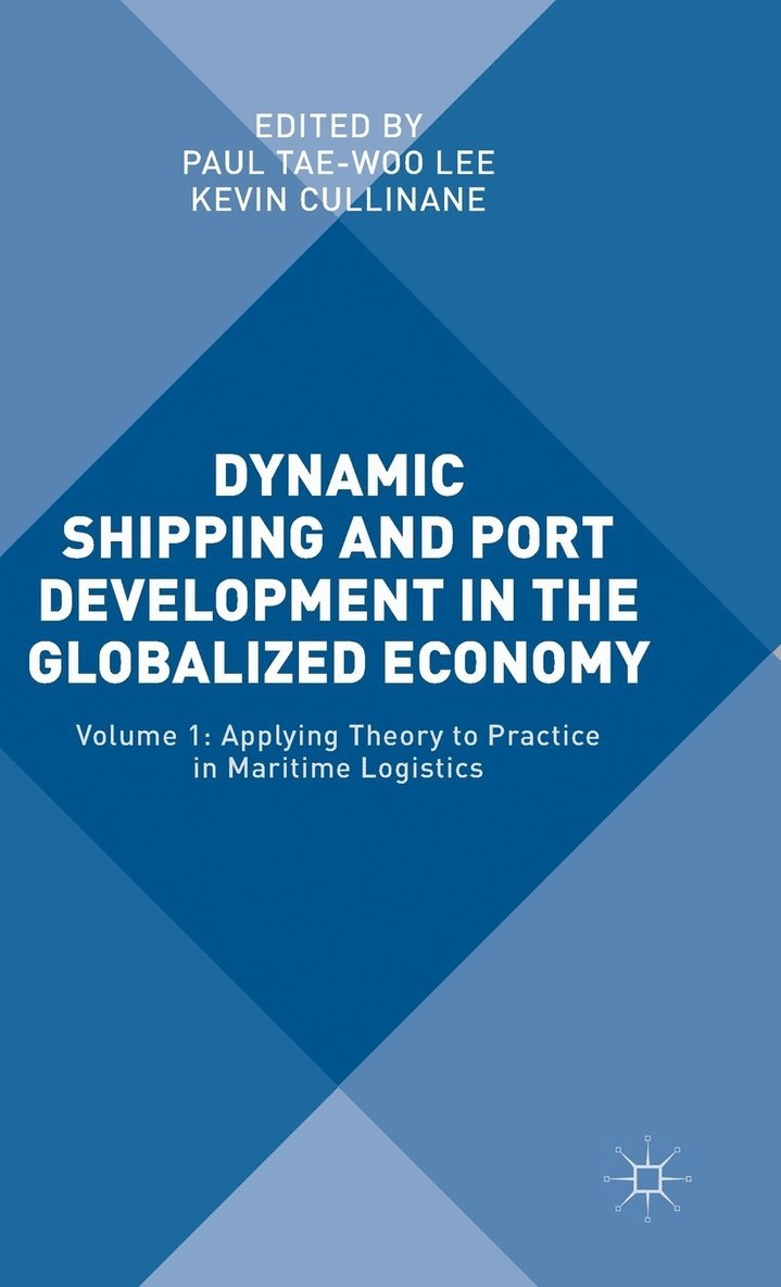 Dynamic Shipping and Port Development in the Globalized Economy 1