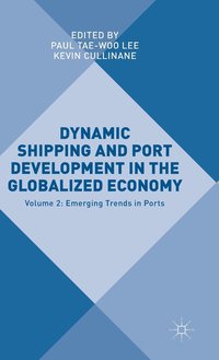 bokomslag Dynamic Shipping and Port Development in the Globalized Economy