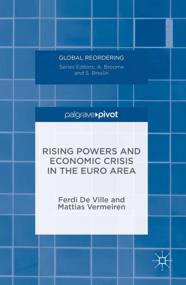 Rising Powers and Economic Crisis in the Euro Area 1