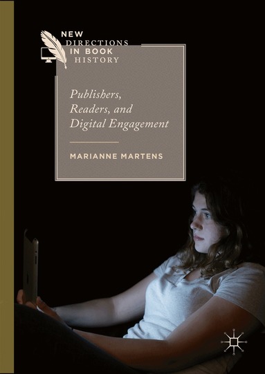 Marianne Martens - Publishers, Readers, and Digital Engagement, Inbunden
