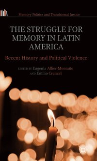 bokomslag The Struggle for Memory in Latin America