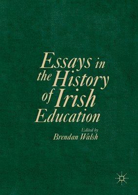 Essays in the History of Irish Education 1