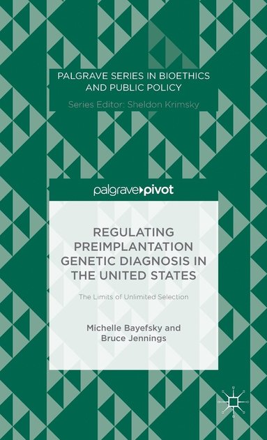 bokomslag Regulating Preimplantation Genetic Diagnosis in the United States