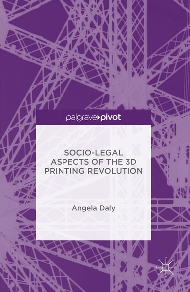 bokomslag Socio-Legal Aspects of the 3D Printing Revolution