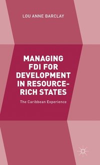 bokomslag Managing FDI for Development in Resource-Rich States