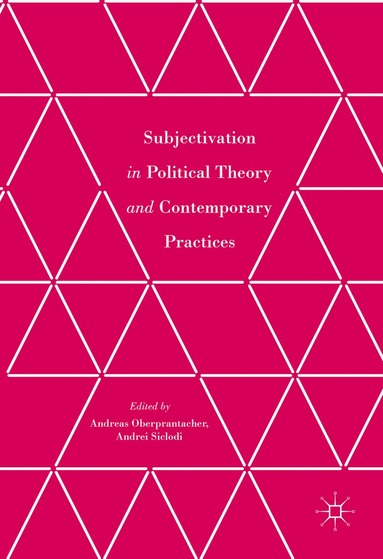 bokomslag Subjectivation in Political Theory and Contemporary Practices